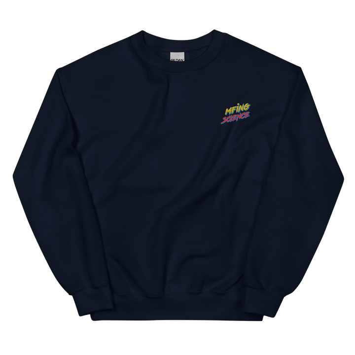 Embroidered Mfing Science Sweatshirt