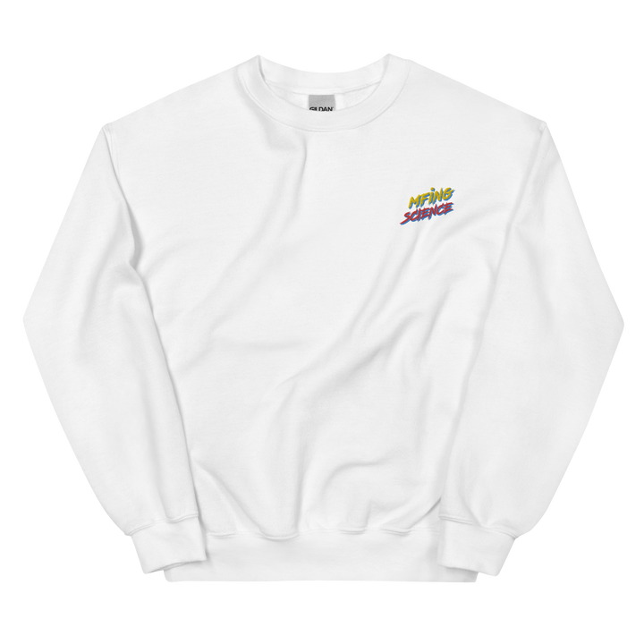 Embroidered Mfing Science Sweatshirt